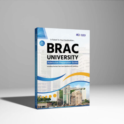 BRAC University Admission Preparation Guide